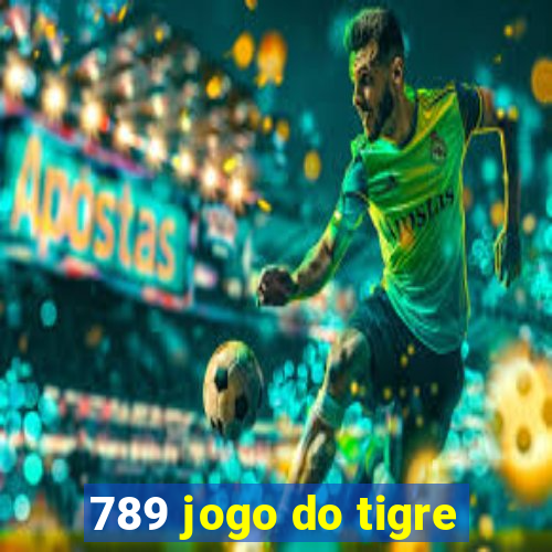 789 jogo do tigre